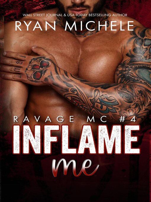 Title details for Inflame Me (Ravage MC#4) by Ryan Michele - Available